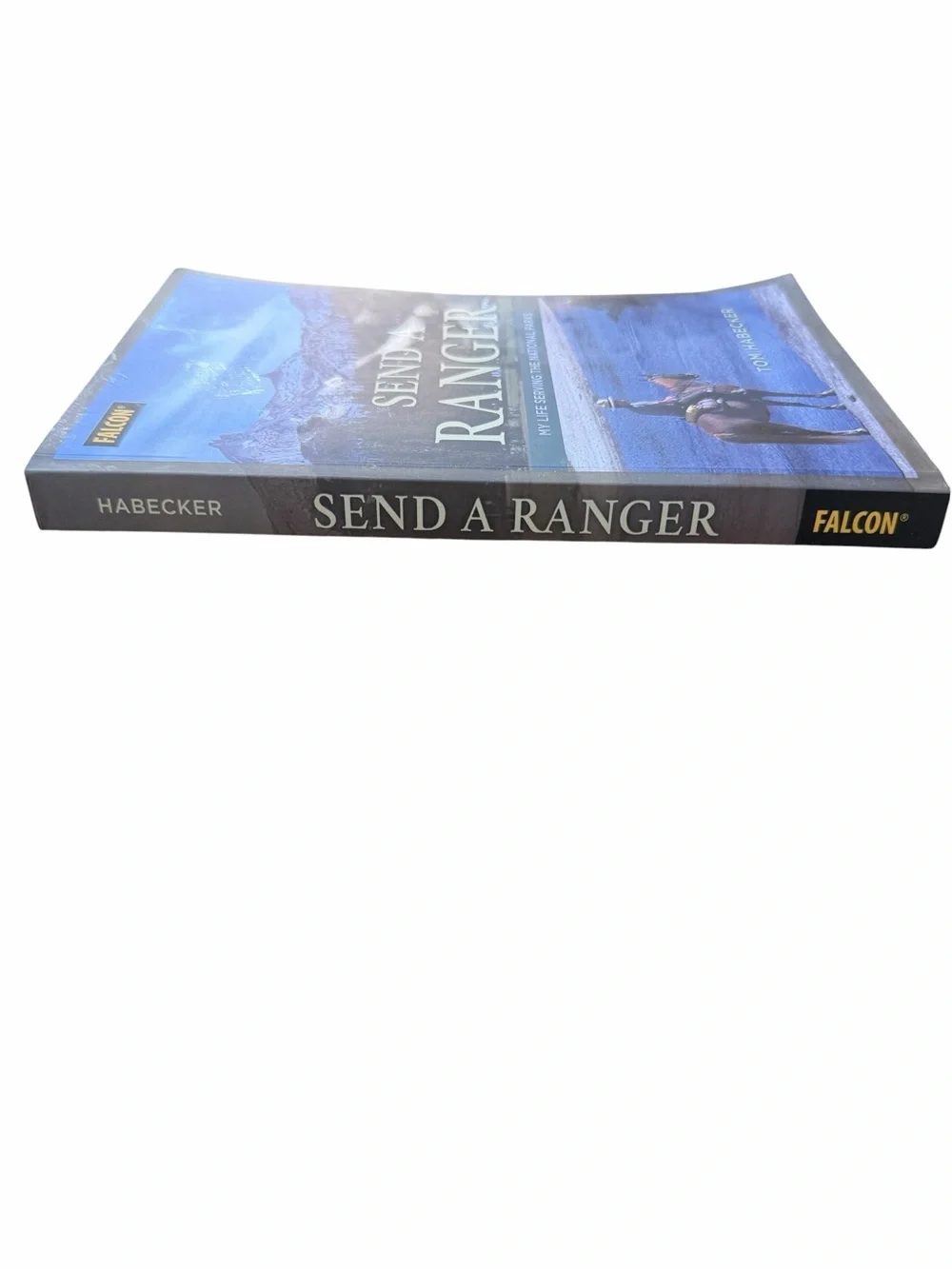 Softcover Book Send a Ranger My Life Serving the National Parks by Tom Habecker